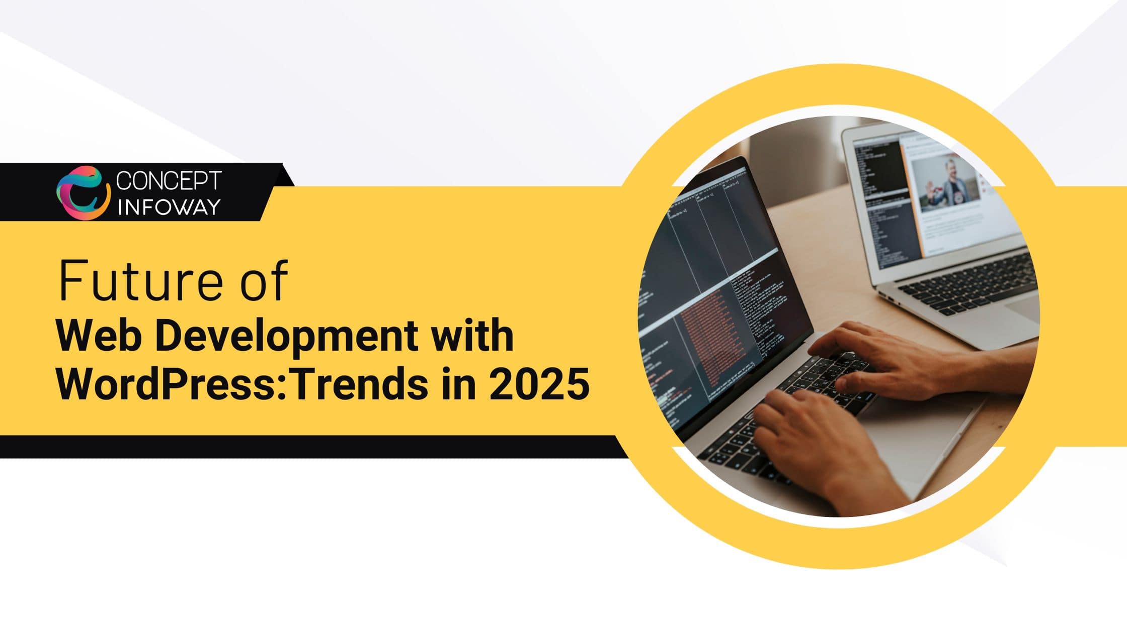 Future of Web Development with WordPress: Trends in 2025